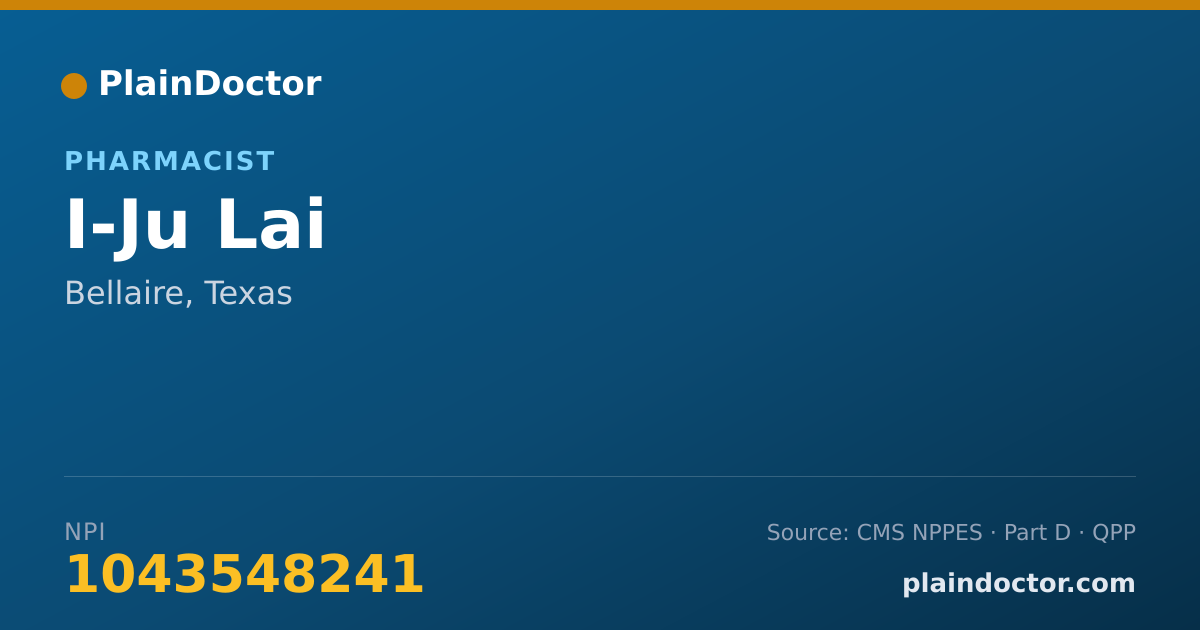 Shareable card for I-Ju Lai - Pharmacist, Bellaire, TX
