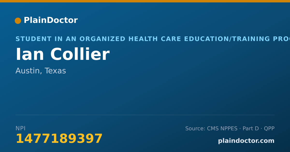 Shareable card for Ian Collier - Student in an Organized Health Care Education/Training Program, Austin, TX
