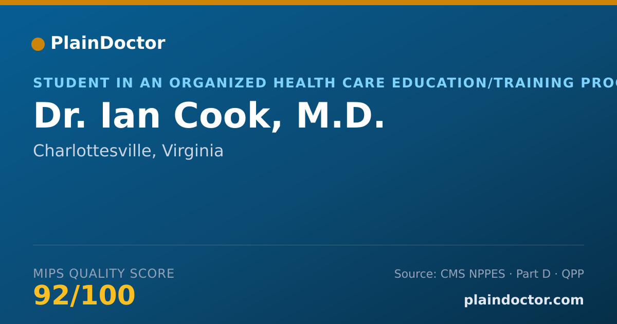 Shareable card for Ian Cook, M.D. - Student in an Organized Health Care Education/Training Program, Charlottesville, VA