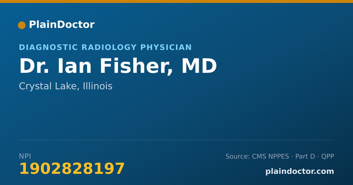 Shareable card for Ian Fisher, MD - Diagnostic Radiology Physician, Crystal Lake, IL