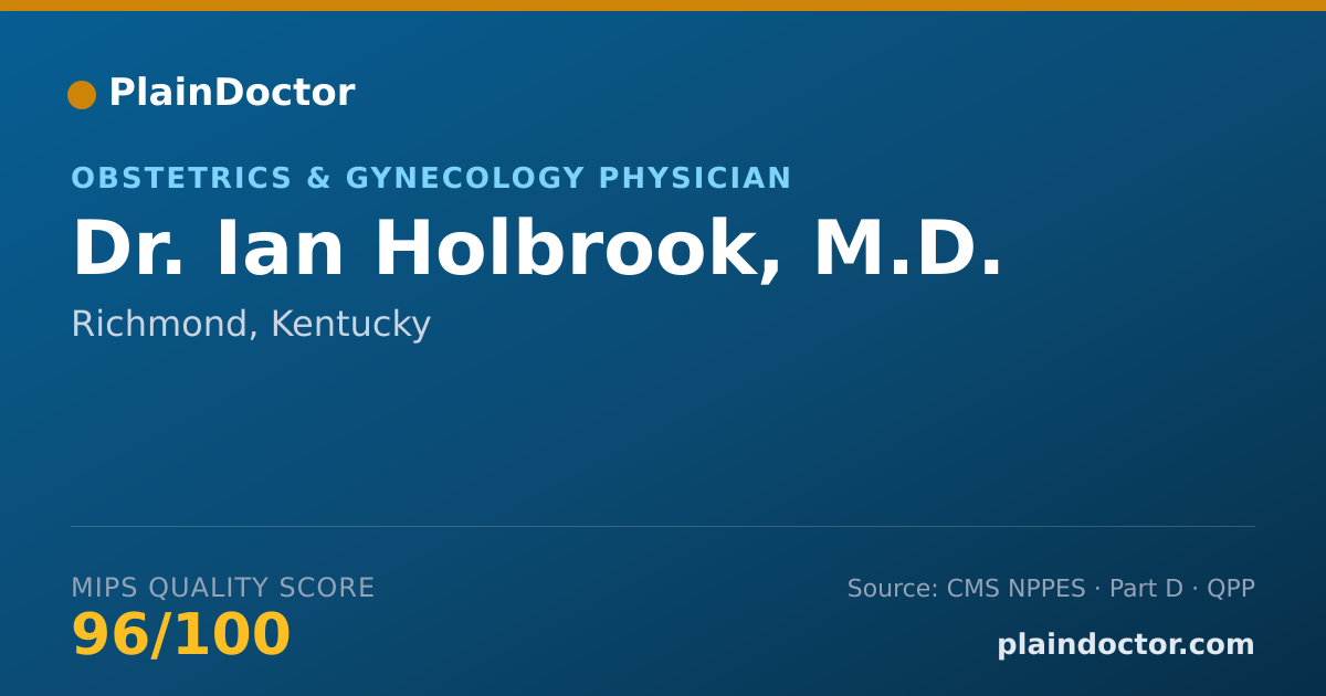 Shareable card for Ian Holbrook, M.D. - Obstetrics & Gynecology Physician, Richmond, KY
