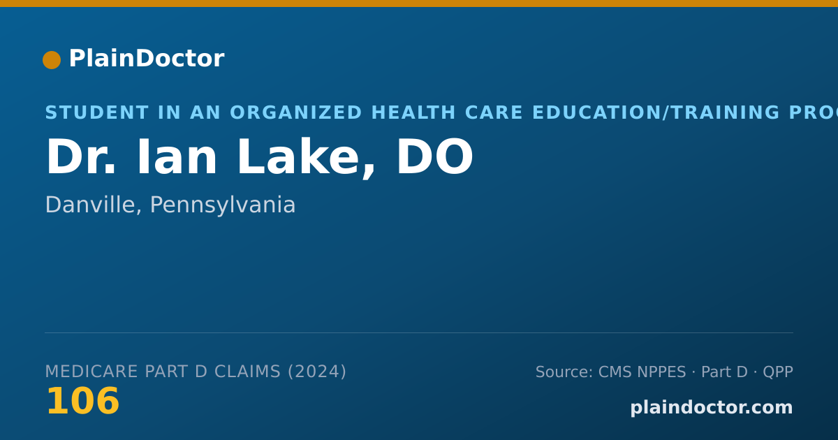 Shareable card for Ian Lake, DO - Student in an Organized Health Care Education/Training Program, Danville, PA