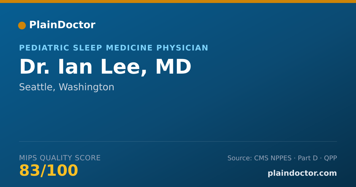 Shareable card for Ian Lee, MD - Pediatric Sleep Medicine Physician, Seattle, WA