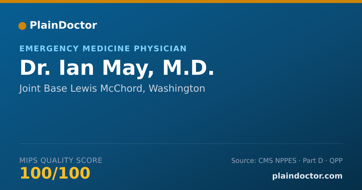 Shareable card for Ian May, M.D. - Emergency Medicine Physician, Joint Base Lewis McChord, WA
