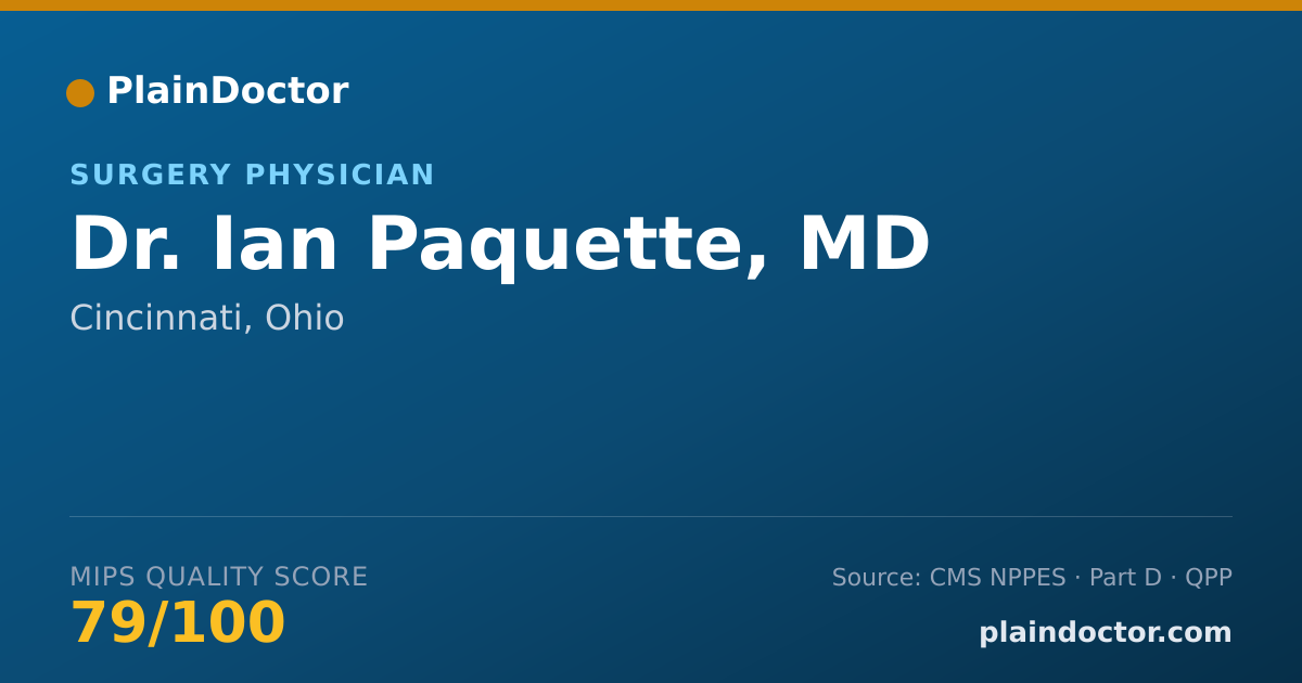 Shareable card for Ian Paquette, MD - Surgery Physician, Cincinnati, OH