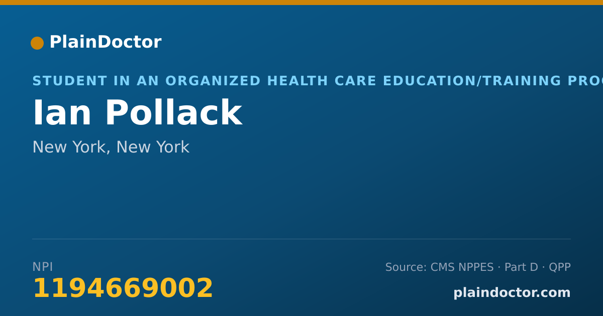 Shareable card for Ian Pollack - Student in an Organized Health Care Education/Training Program, New York, NY