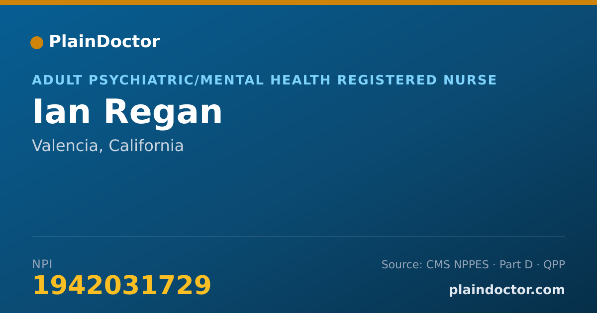 Shareable card for Ian Regan - Adult Psychiatric/Mental Health Registered Nurse, Valencia, CA