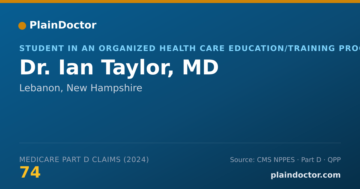 Shareable card for Ian Taylor, MD - Student in an Organized Health Care Education/Training Program, Lebanon, NH