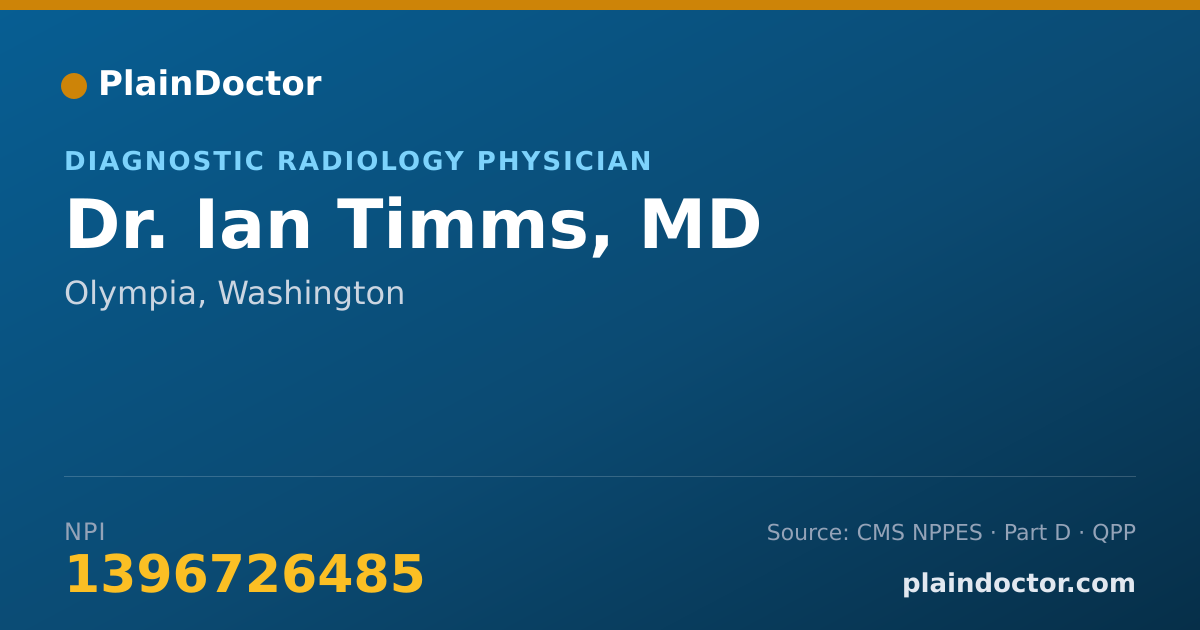 Shareable card for Ian Timms, MD - Diagnostic Radiology Physician, Olympia, WA