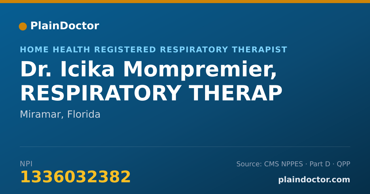 Shareable card for Icika Mompremier, RESPIRATORY THERAP - Home Health Registered Respiratory Therapist, Miramar, FL