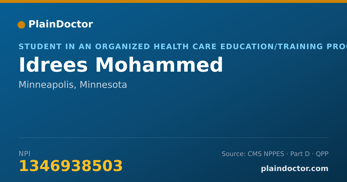 Shareable card for Idrees Mohammed - Student in an Organized Health Care Education/Training Program, Minneapolis, MN