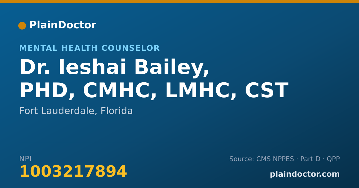 Shareable card for Ieshai Bailey, PHD, CMHC, LMHC, CST - Mental Health Counselor, Fort Lauderdale, FL