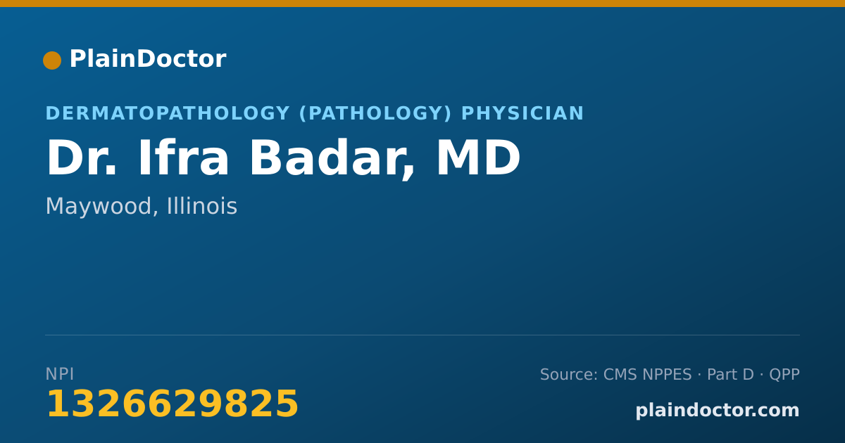 Shareable card for Ifra Badar, MD - Dermatopathology (Pathology) Physician, Maywood, IL