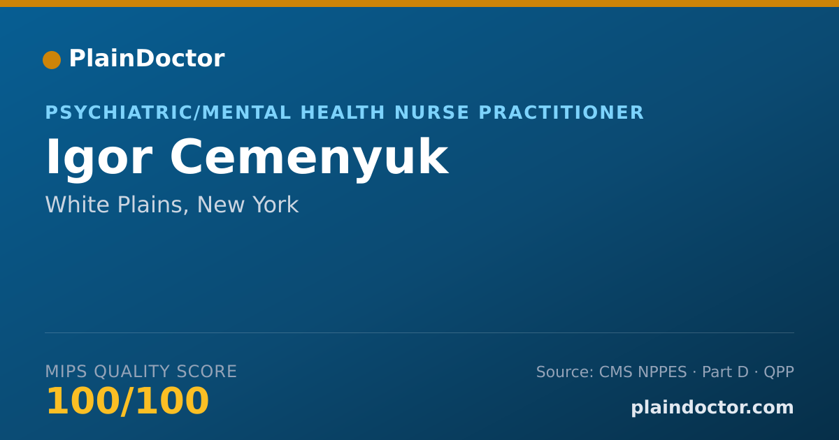 Shareable card for Igor Cemenyuk - Psychiatric/Mental Health Nurse Practitioner, White Plains, NY