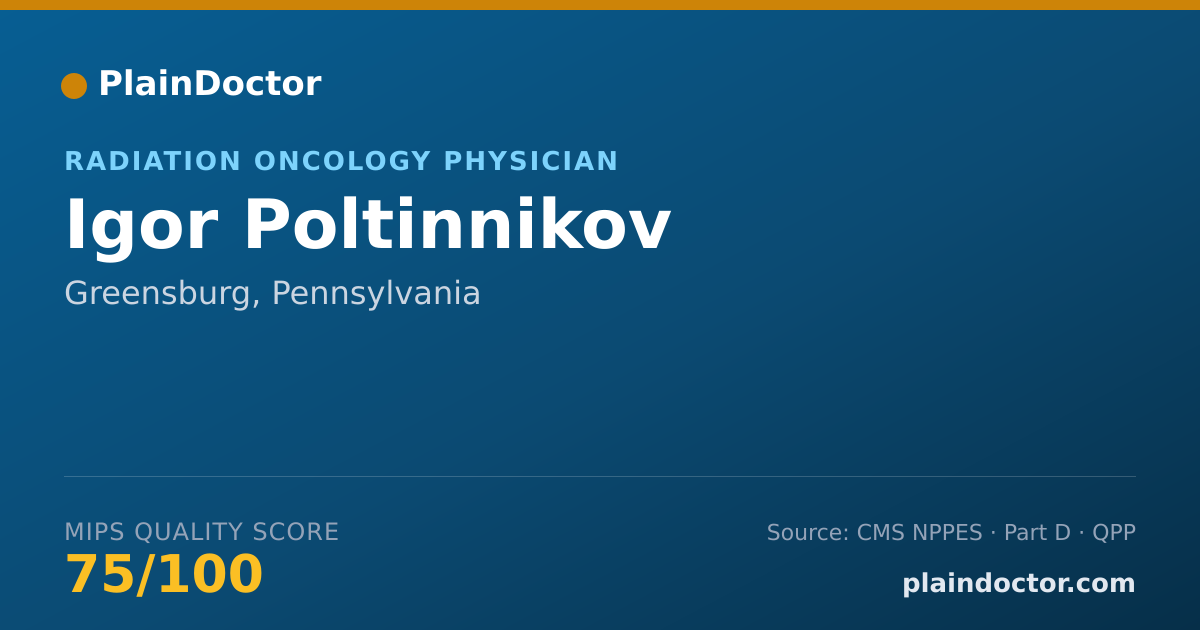 Shareable card for Igor Poltinnikov - Radiation Oncology Physician, Greensburg, PA