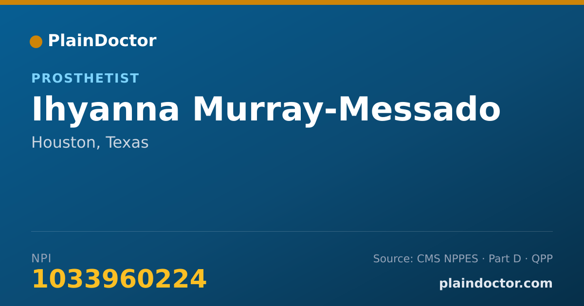 Shareable card for Ihyanna Murray-Messado - Prosthetist, Houston, TX