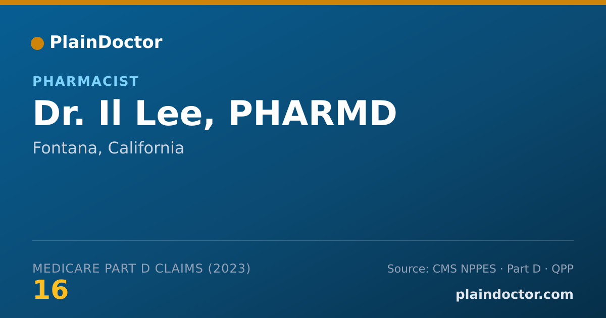 Shareable card for Il Lee, PHARMD - Pharmacist, Fontana, CA