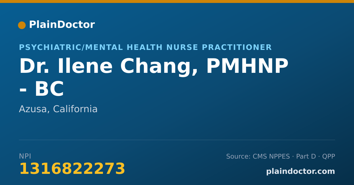 Shareable card for Ilene Chang, PMHNP - BC - Psychiatric/Mental Health Nurse Practitioner, Azusa, CA