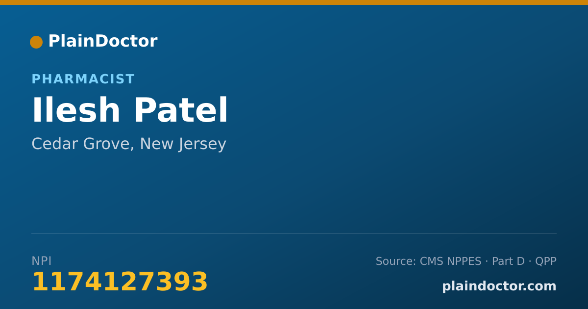 Shareable card for Ilesh Patel - Pharmacist, Cedar Grove, NJ