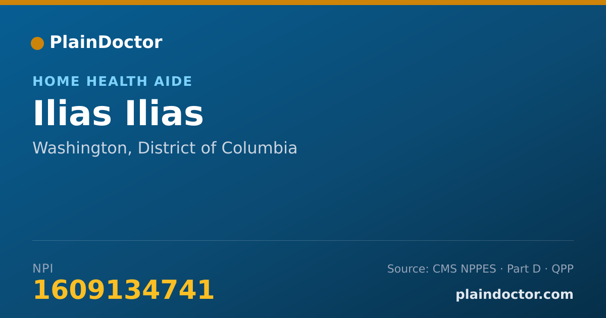 Shareable card for Ilias Ilias - Home Health Aide, Washington, DC