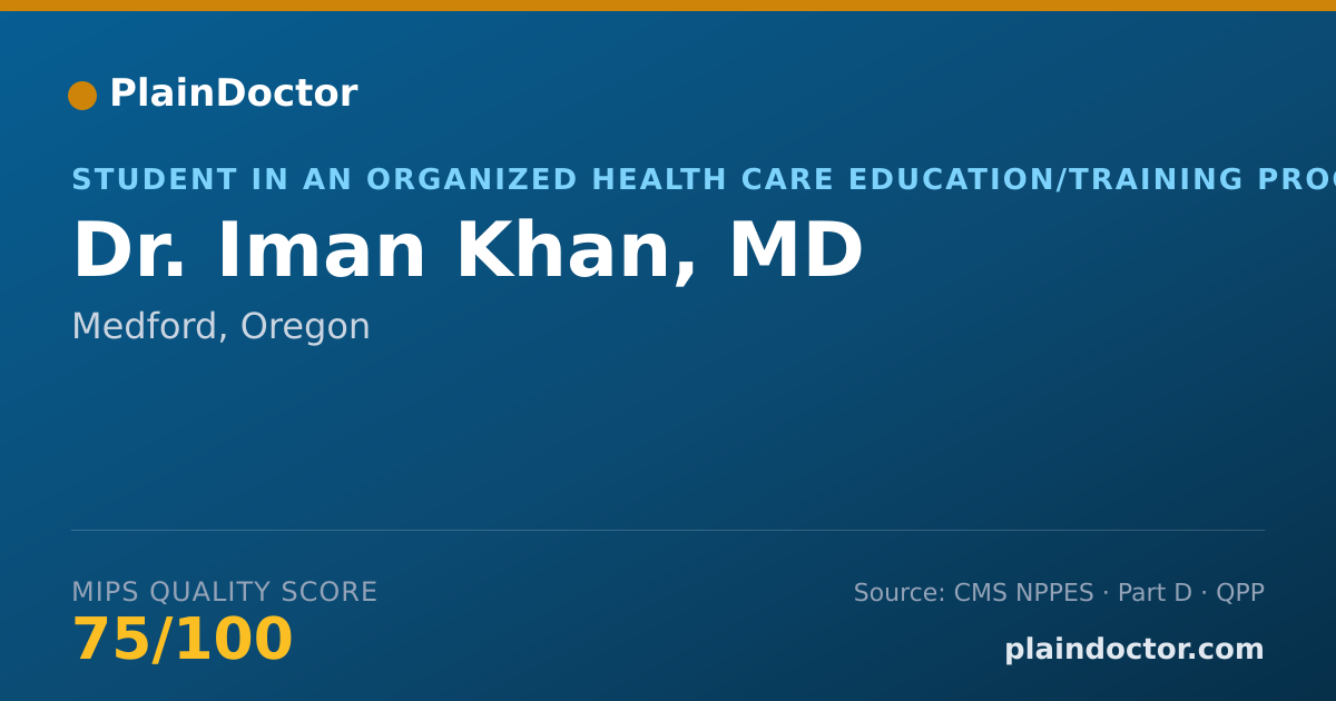 Shareable card for Iman Khan, MD - Student in an Organized Health Care Education/Training Program, Medford, OR