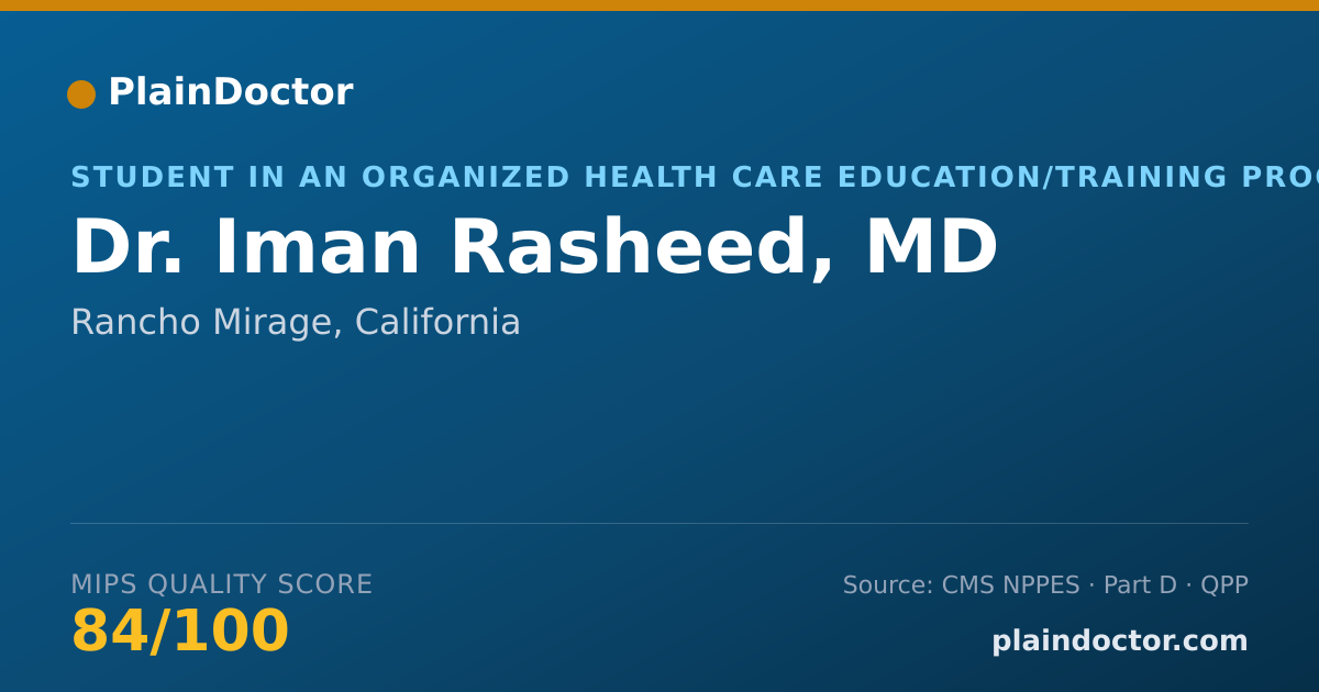 Shareable card for Iman Rasheed, MD - Student in an Organized Health Care Education/Training Program, Rancho Mirage, CA