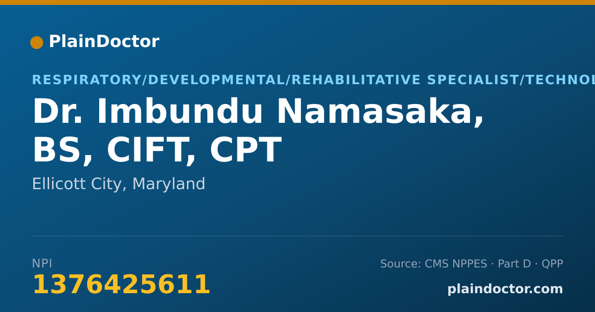 Shareable card for Imbundu Namasaka, BS, CIFT, CPT - Respiratory/Developmental/Rehabilitative Specialist/Technologist, Ellicott City, MD