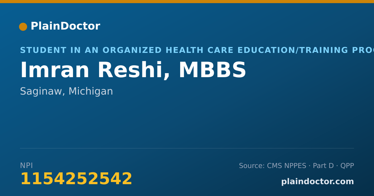 Shareable card for Imran Reshi, MBBS - Student in an Organized Health Care Education/Training Program, Saginaw, MI