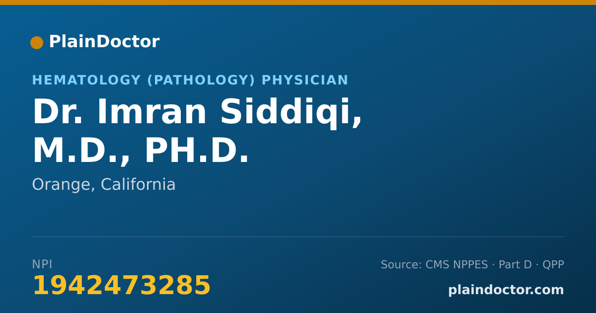 Shareable card for Imran Siddiqi, M.D., PH.D. - Hematology (Pathology) Physician, Orange, CA