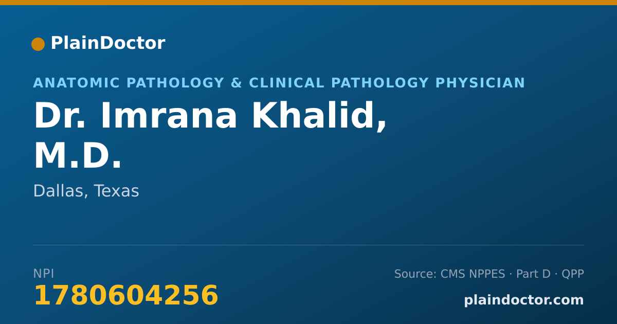 Shareable card for Imrana Khalid, M.D. - Anatomic Pathology & Clinical Pathology Physician, Dallas, TX