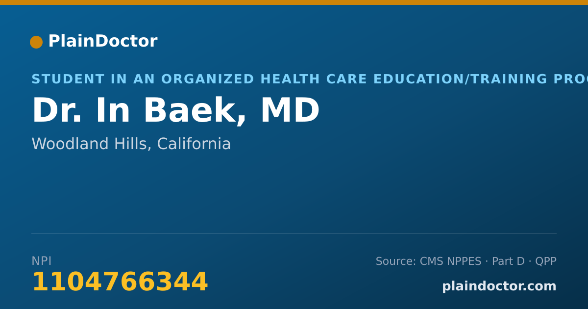 Shareable card for In Baek, MD - Student in an Organized Health Care Education/Training Program, Woodland Hills, CA