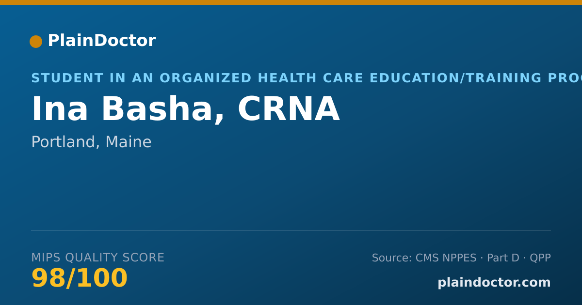 Shareable card for Ina Basha, CRNA - Student in an Organized Health Care Education/Training Program, Portland, ME