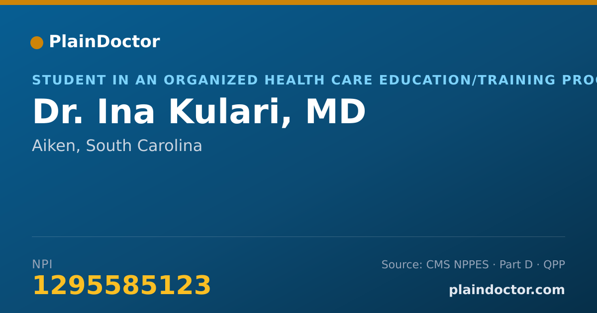 Shareable card for Ina Kulari, MD - Student in an Organized Health Care Education/Training Program, Aiken, SC
