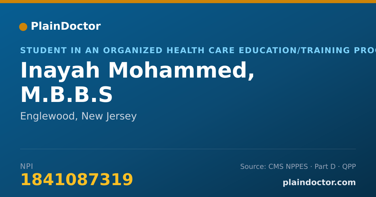 Shareable card for Inayah Mohammed, M.B.B.S - Student in an Organized Health Care Education/Training Program, Englewood, NJ