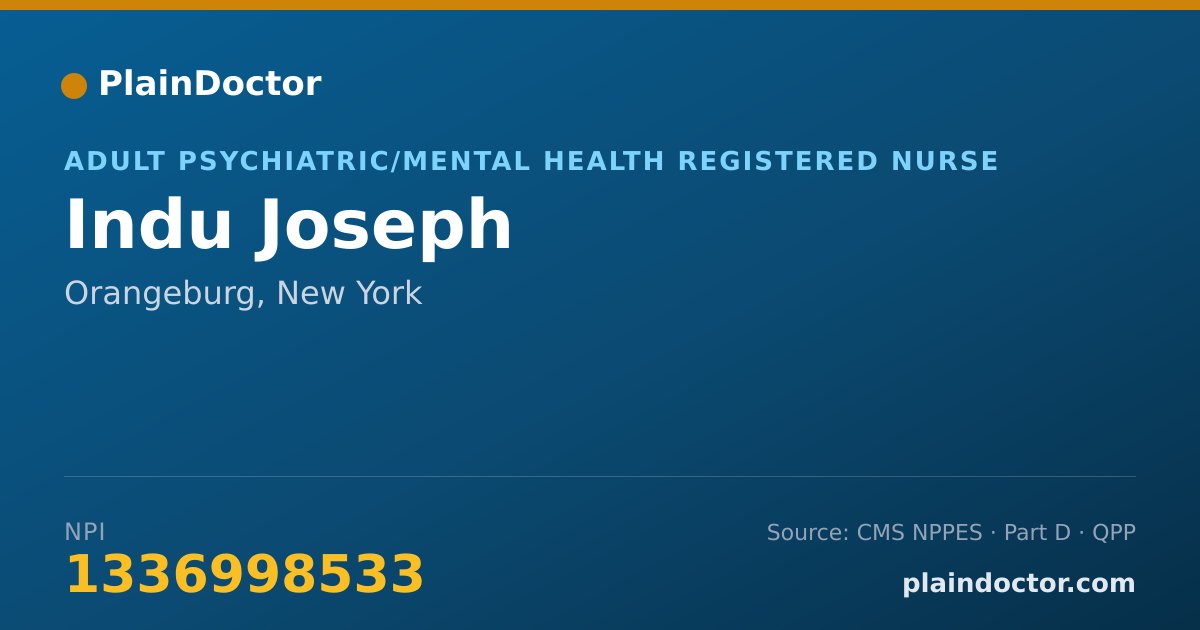 Shareable card for Indu Joseph - Adult Psychiatric/Mental Health Registered Nurse, Orangeburg, NY
