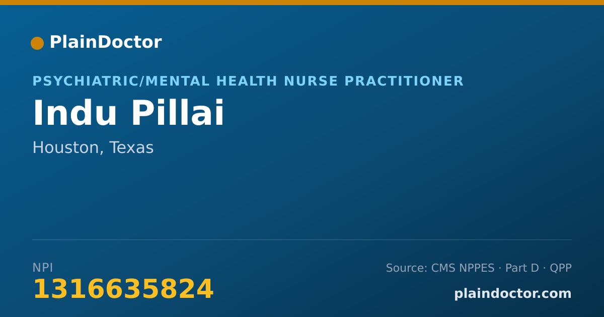 Shareable card for Indu Pillai - Psychiatric/Mental Health Nurse Practitioner, Houston, TX