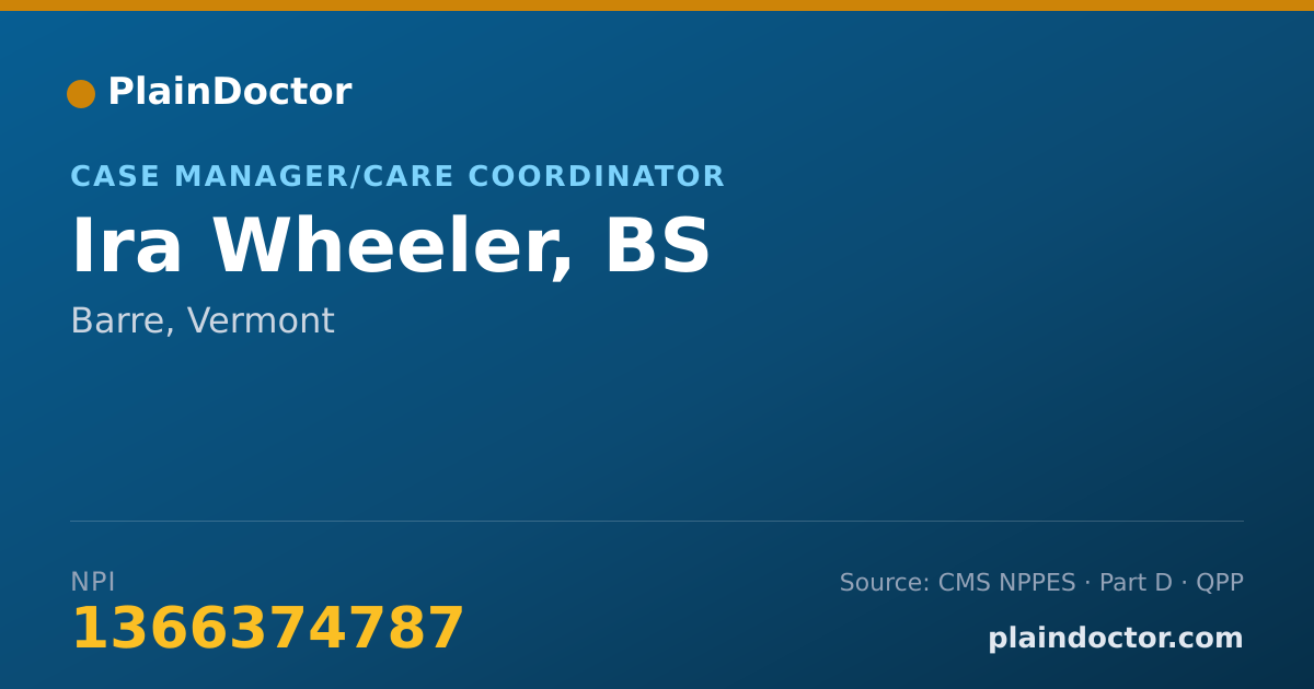 Shareable card for Ira Wheeler, BS - Case Manager/Care Coordinator, Barre, VT
