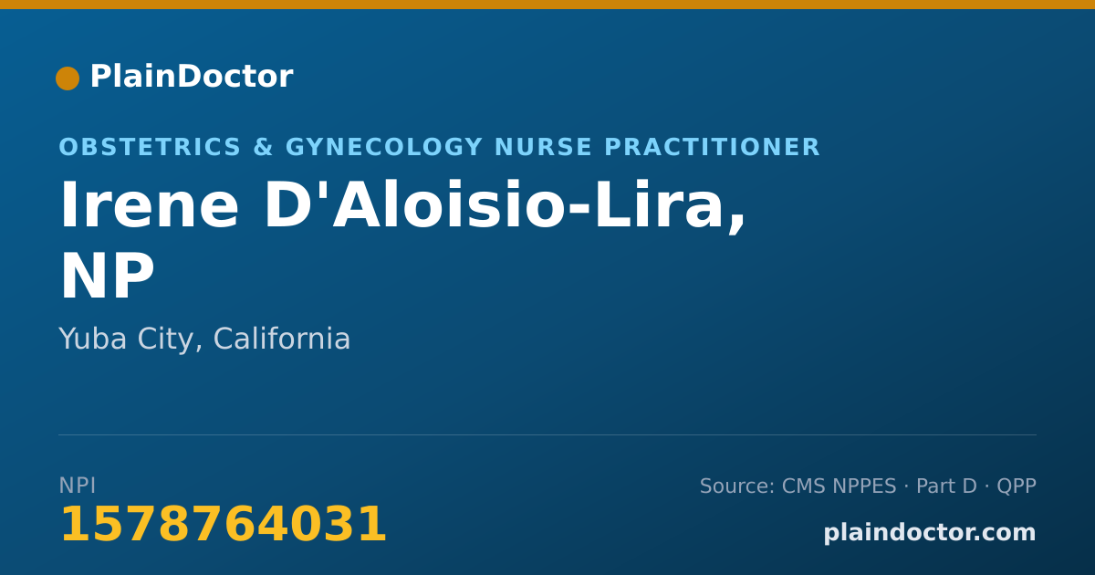 Shareable card for Irene D'Aloisio-Lira, NP - Obstetrics & Gynecology Nurse Practitioner, Yuba City, CA