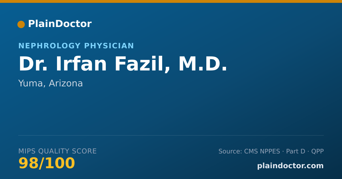 Shareable card for Irfan Fazil, M.D. - Nephrology Physician, Yuma, AZ