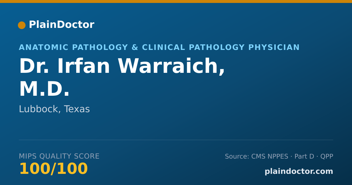 Shareable card for Irfan Warraich, M.D. - Anatomic Pathology & Clinical Pathology Physician, Lubbock, TX