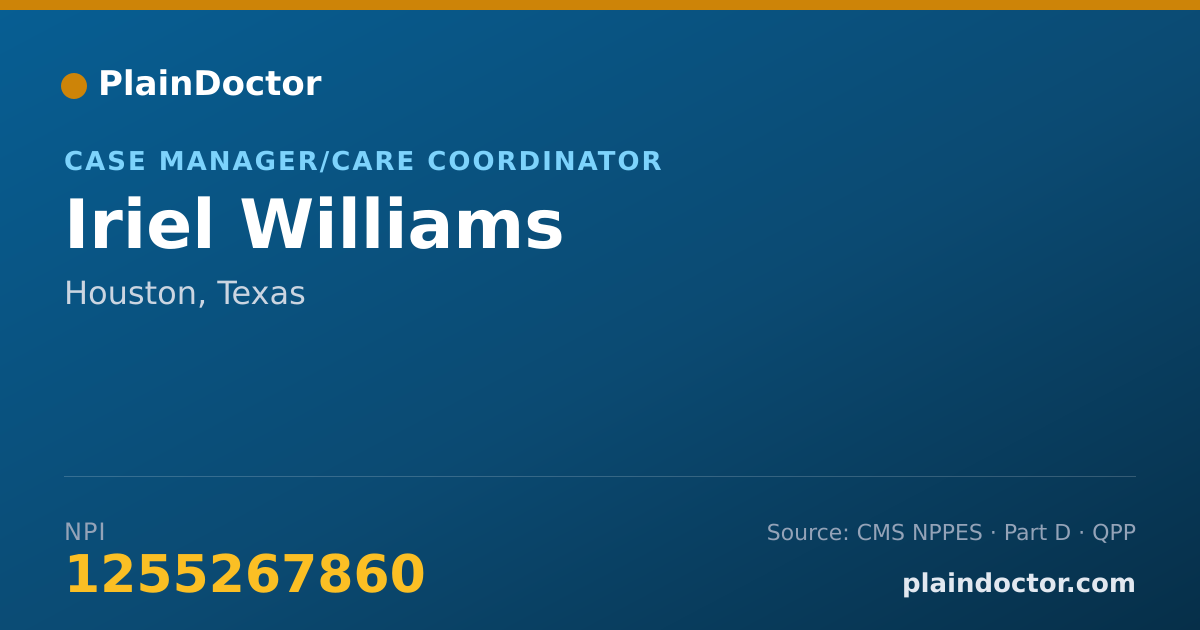 Shareable card for Iriel Williams - Case Manager/Care Coordinator, Houston, TX