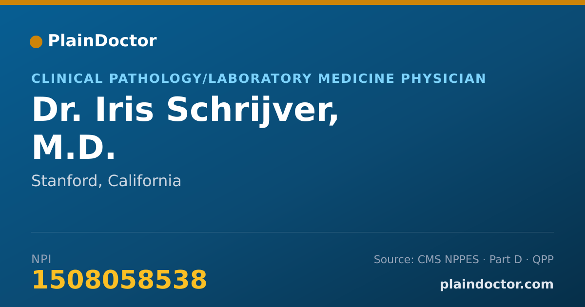 Shareable card for Iris Schrijver, M.D. - Clinical Pathology/Laboratory Medicine Physician, Stanford, CA