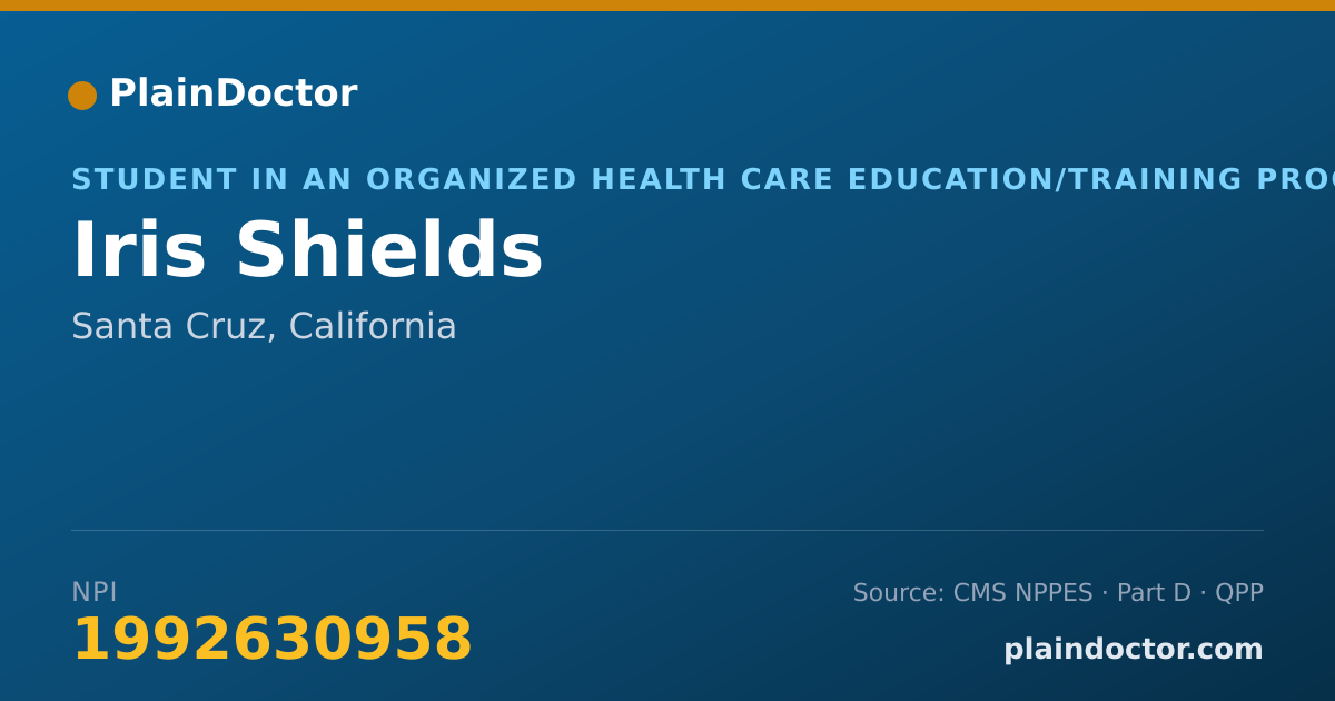 Shareable card for Iris Shields - Student in an Organized Health Care Education/Training Program, Santa Cruz, CA