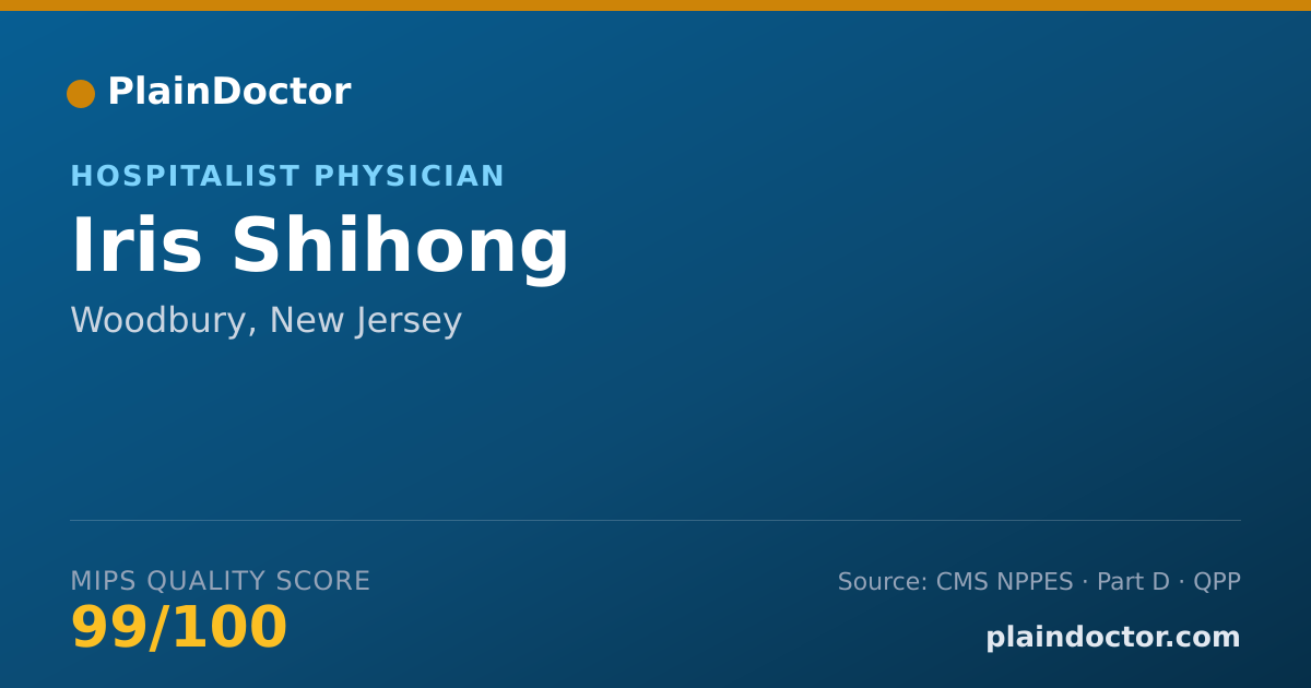 Shareable card for Iris Shihong - Hospitalist Physician, Woodbury, NJ