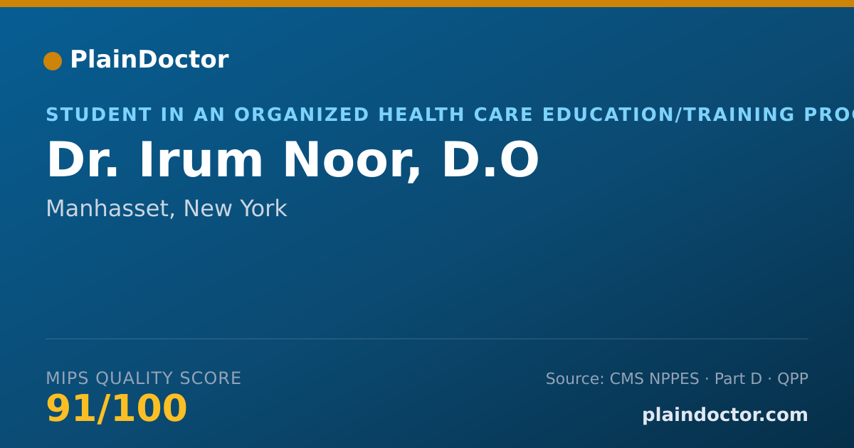 Shareable card for Irum Noor, D.O - Student in an Organized Health Care Education/Training Program, Manhasset, NY