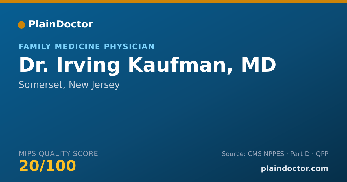 Shareable card for Irving Kaufman, MD - Family Medicine Physician, Somerset, NJ