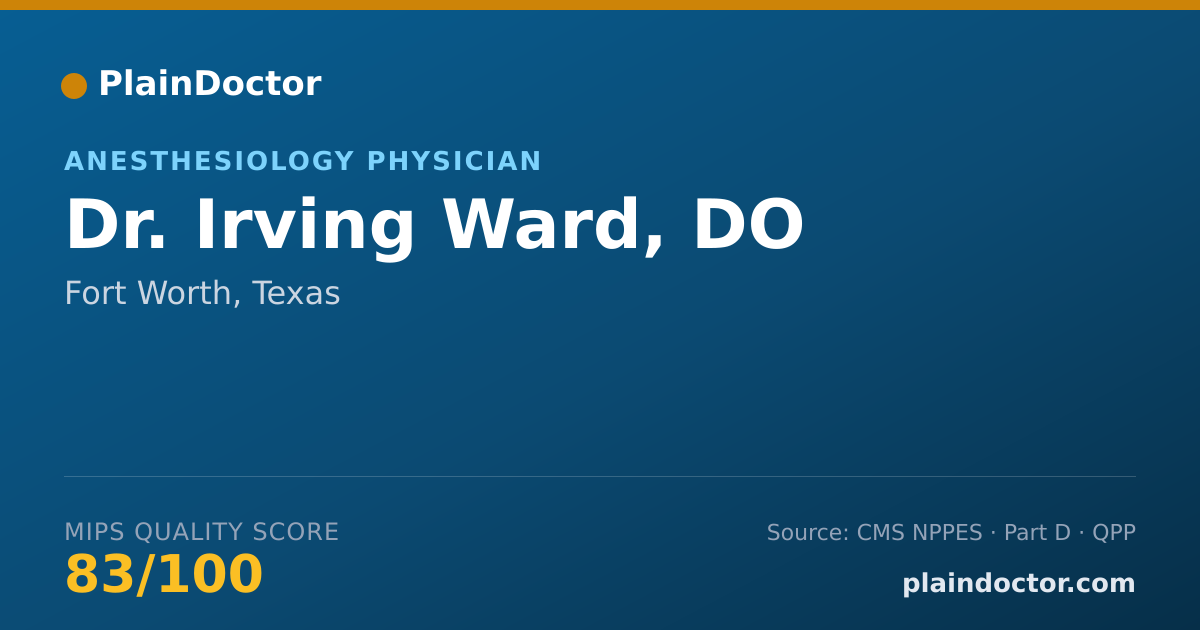 Shareable card for Irving Ward, DO - Anesthesiology Physician, Fort Worth, TX