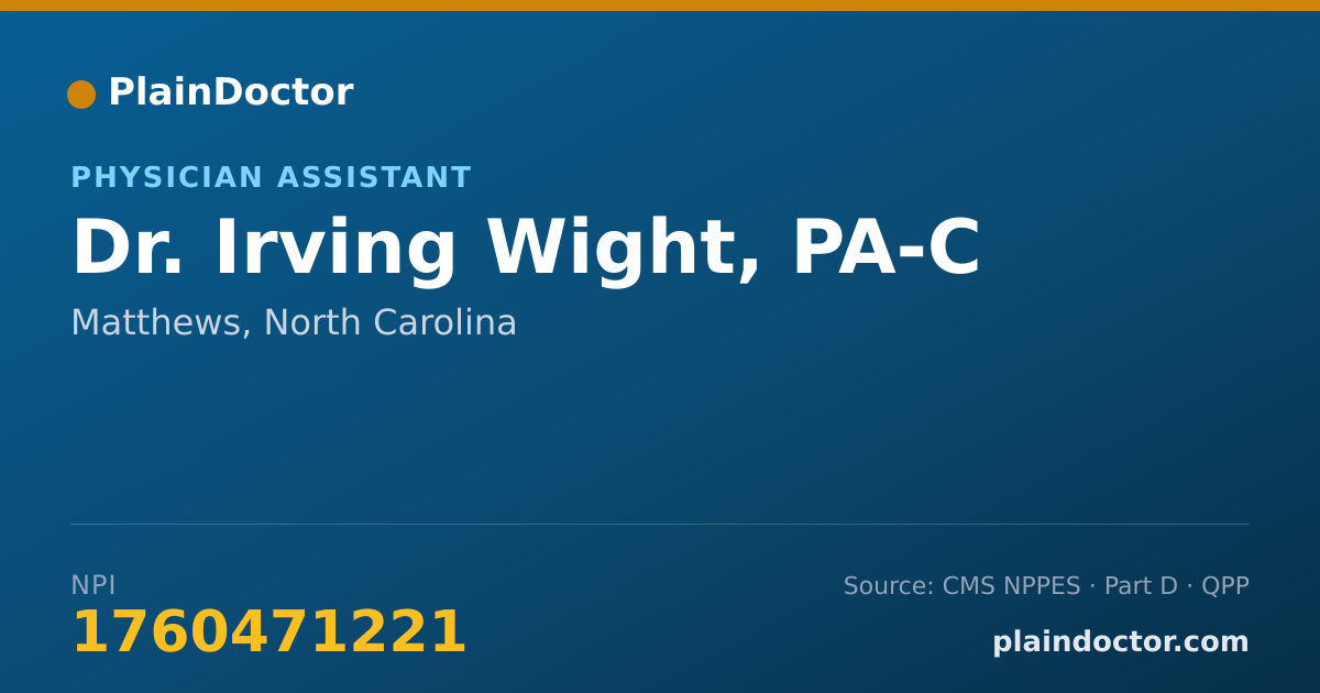 Shareable card for Irving Wight, PA-C - Physician Assistant, Matthews, NC