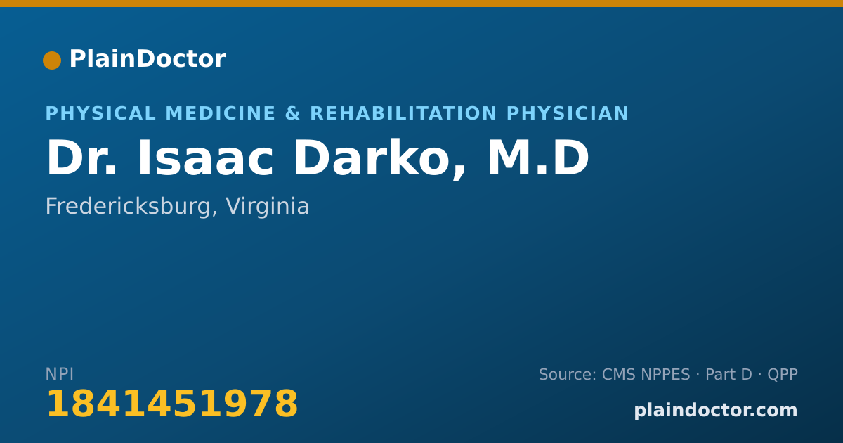 Shareable card for Isaac Darko, M.D - Physical Medicine & Rehabilitation Physician, Fredericksburg, VA