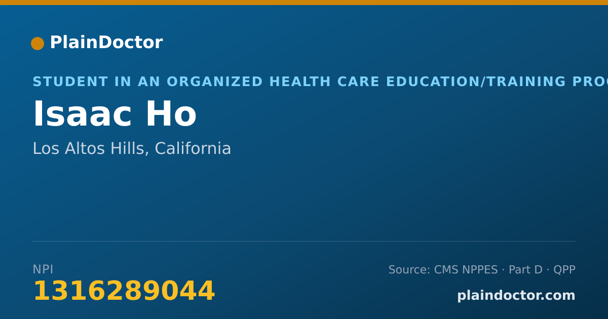 Shareable card for Isaac Ho - Student in an Organized Health Care Education/Training Program, Los Altos Hills, CA